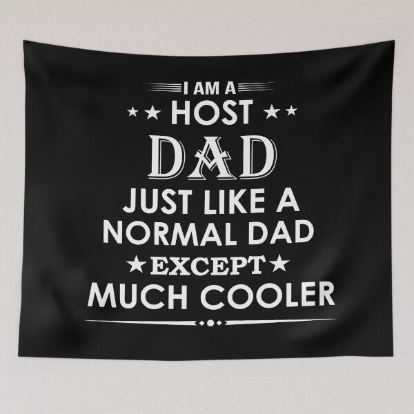Item preview, I am a host dad just like a normal dad except much cooler proud profession funny job designed and sold by Alexaltay.