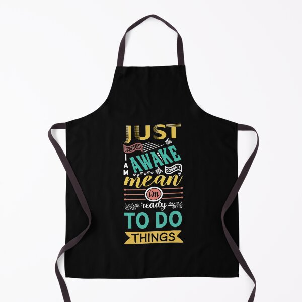 Item preview, Just Because I'm Awake Doesn't Mean I'm Ready To Do Things Funny Lazy Human designed and sold by saadabs.
