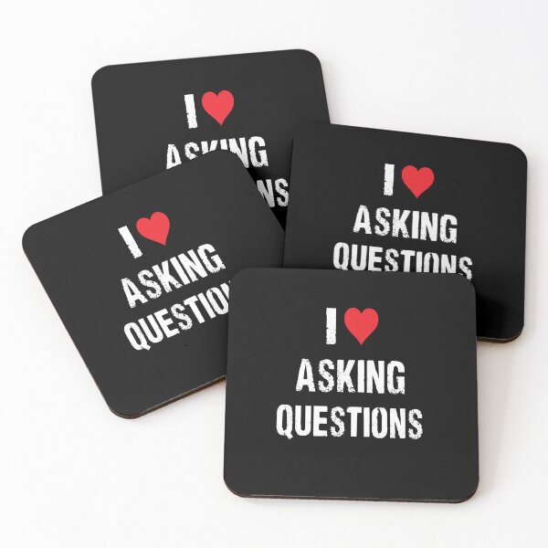Item preview, I Love Asking Questions designed and sold by ward didoch.