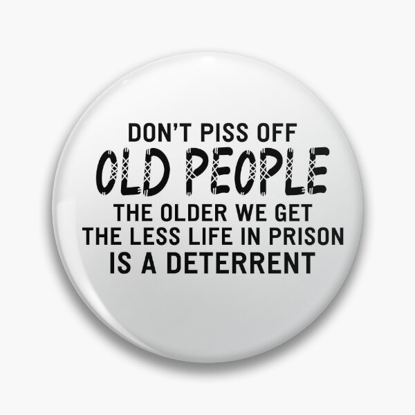 Item preview, Don't Piss Off Old People  designed and sold by Ruslanov7.