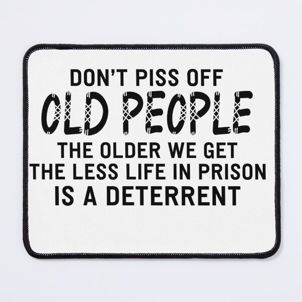 Item preview, Don't Piss Off Old People designed and sold by Ruslanov7.