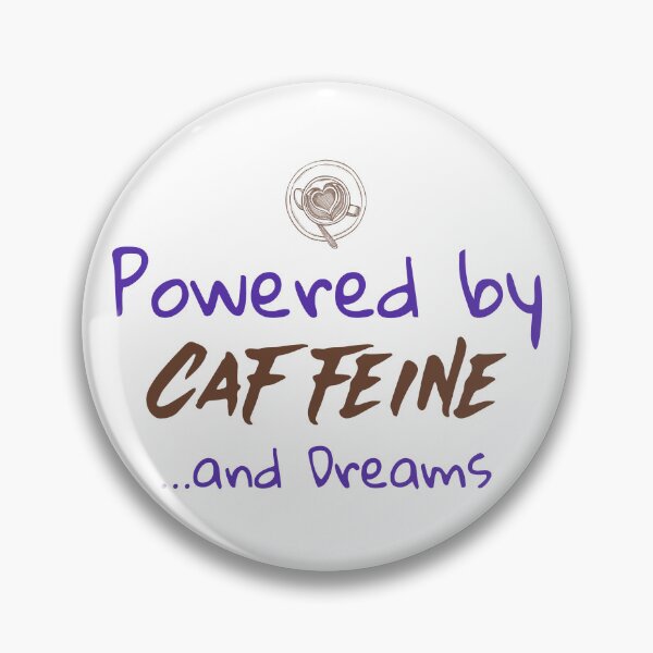 Item preview, Powered by Caffeine and Dreams designed and sold by InPrintsbyJeff.