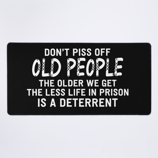 Item preview, Don't Piss Off Old People designed and sold by Ruslanov7.
