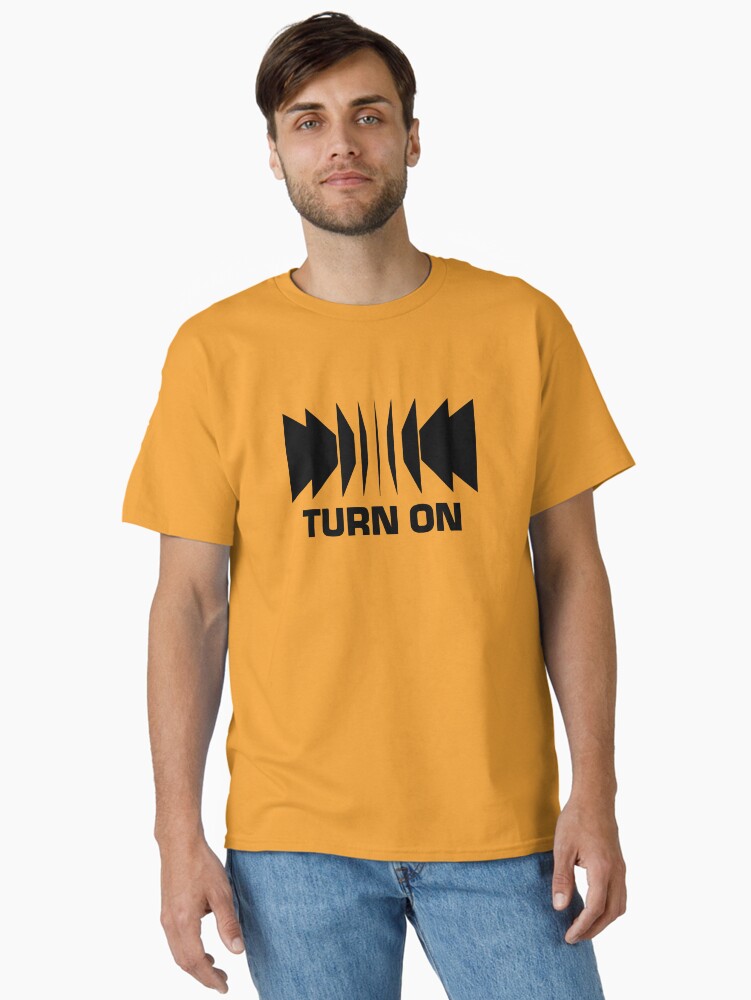 Thumbnail 1 of 7, Classic T-Shirt, Turn On electronic music designed and sold by mdmarkovic.