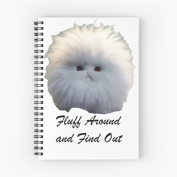 Item preview, Fluff Around And Find Out designed and sold by Pixel  Playground.