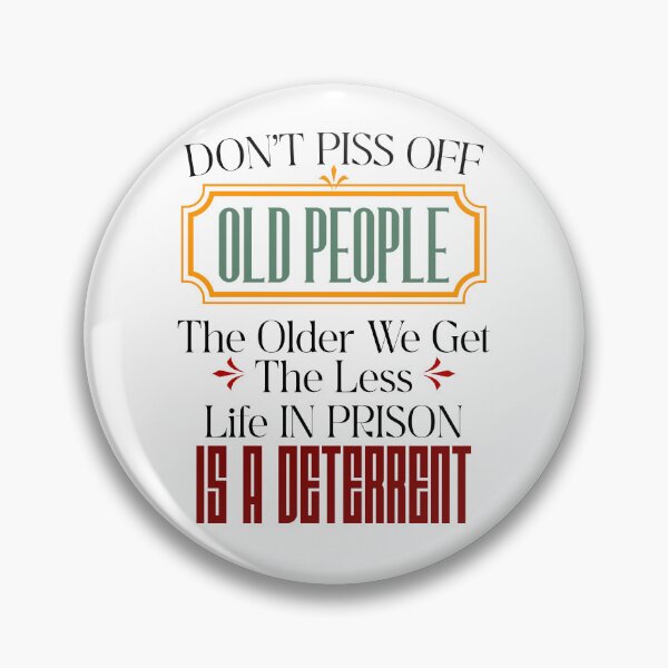 Item preview, Don't Piss Off Old People  designed and sold by Ruslanov7.