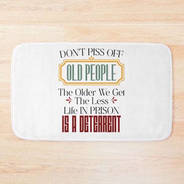 Item preview, Don't Piss Off Old People  designed and sold by Ruslanov7.