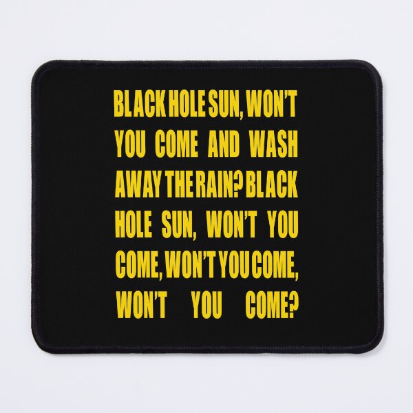 Item preview, Black Hole Sun Lyrics designed and sold by AspectsOfDreams.