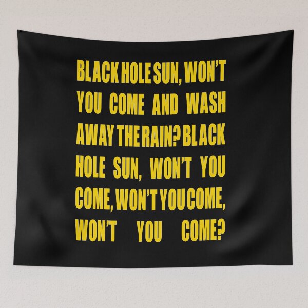 Item preview, Black Hole Sun Lyrics designed and sold by AspectsOfDreams.