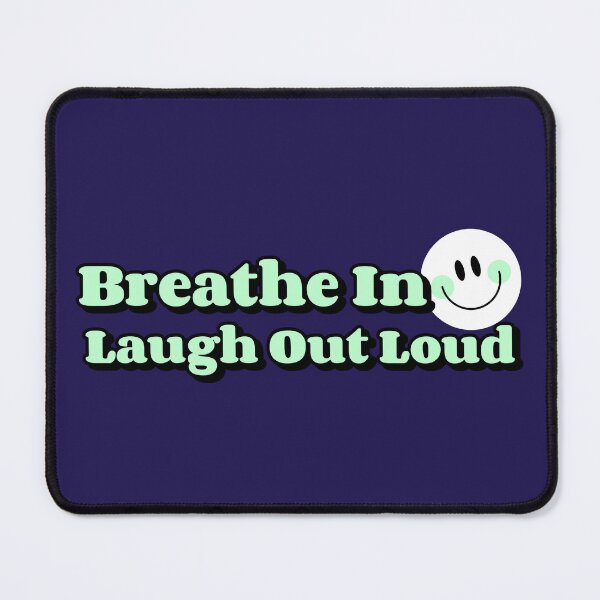 Item preview, Breathe in Laugh Out Loud - Laughing Yoga designed and sold by WrighTeeHut.