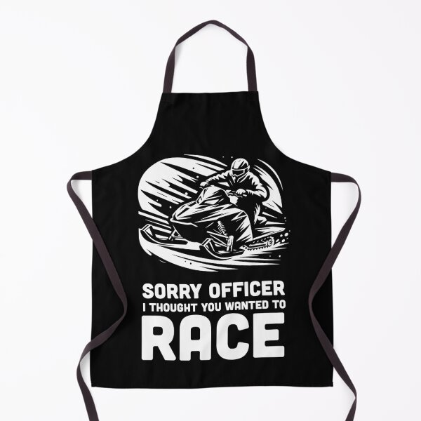 Item preview, Sorry officer i thought you wanted to race | Snowmobile designed and sold by badbug.