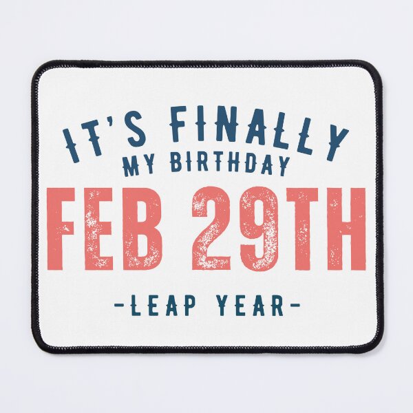 Item preview, It's Finally My Birthday Leap Year - Retro Vintage Born on February 29 designed and sold by Sofia Rose Design ⭐️⭐️⭐️⭐️⭐️.