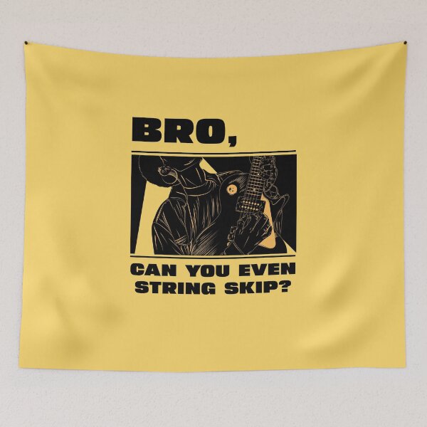 Item preview, BRO, CAN YOU EVEN STRING SKIP? (colored version) designed and sold by B-Sharp-.