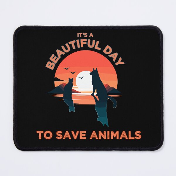 Item preview, It's A Beautiful Day To Save Animals - Cat and Dog Love Animals designed and sold by ArtfulNook.