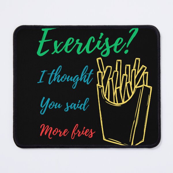 Item preview, Exercise? More fries funny t-shirt designed and sold by THISisIT-eshop.