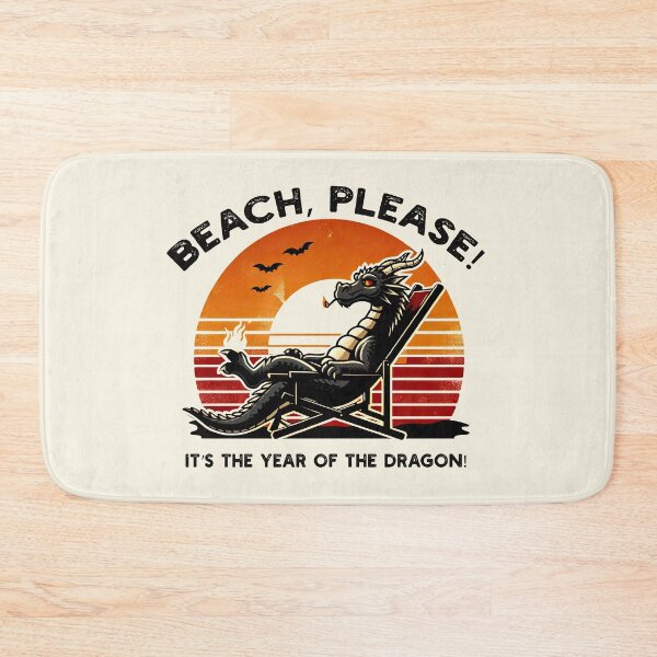 Item preview, Beach, Please! It's the Year of the Dragon  - chinese new year 2024 designed and sold by MAPDDesigns.