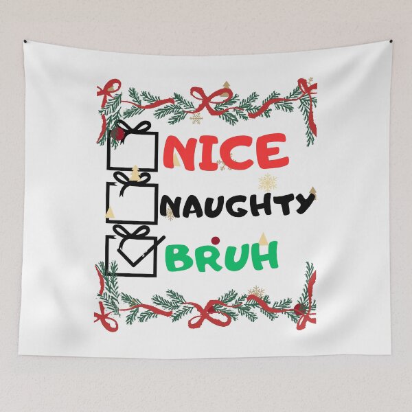 Item preview, nice naughty bruh designed and sold by MH Designer.