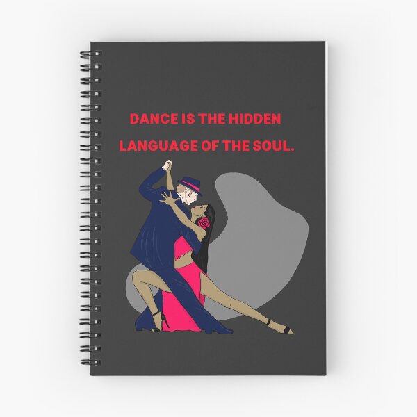 Item preview,  Dance is the HIDDEN LANGUAGE OF THE SOUL. dance LOVERS GIF designed and sold by La Loca.