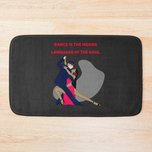 Item preview,  Dance is the HIDDEN LANGUAGE OF THE SOUL. dance LOVERS GIF designed and sold by La Loca.