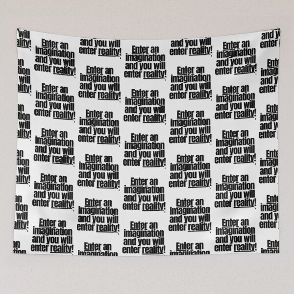 Item preview, Enter an imagination and you will enter reality. designed and sold by Finds.