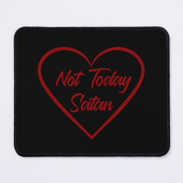 Item preview, NOT TODAY SATAN designed and sold by Lahaine1317.