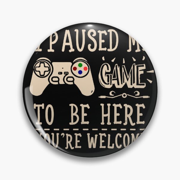 Item preview, I paused my game to be here Sarcastic designed and sold by philosofull.