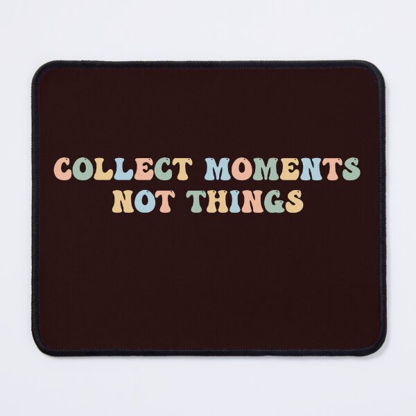 Item preview, Collect Moments Not Things designed and sold by minimaldshop.