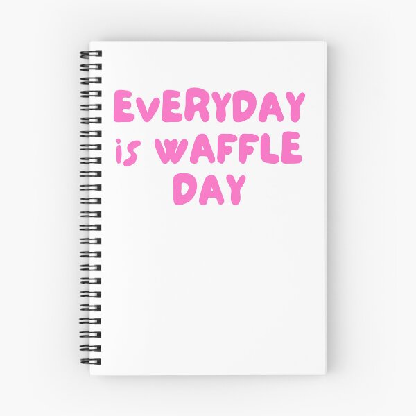 Item preview,  Everyday is Waffle Day Waffle Funny Sarcastic Waffle Lover designed and sold by ladylalitafanta.