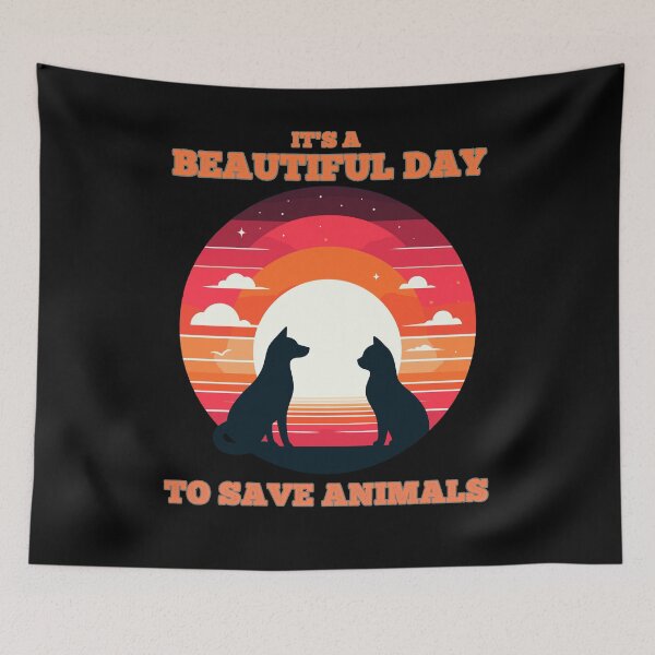 Item preview,  It's A Beautiful Day To Save Animals - Cat and Dog Love Animals designed and sold by ArtfulNook.