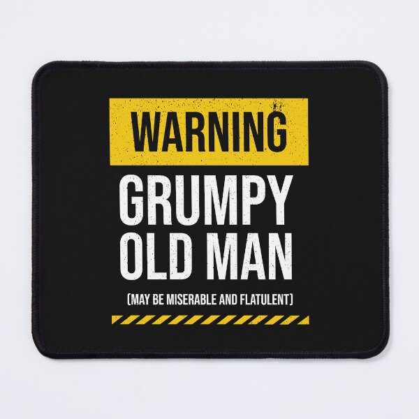 Item preview, Warning Grumpy Old Man designed and sold by kjanedesigns.