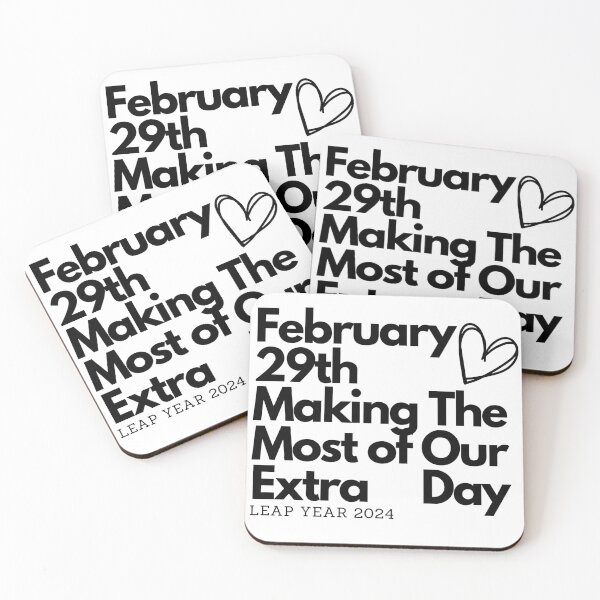 Item preview, February 29th Making The Most Of Our Extra Day, Feb 29th Birthday February 29th Leap Year Birthday designed and sold by Sofia Rose Design ⭐️⭐️⭐️⭐️⭐️.
