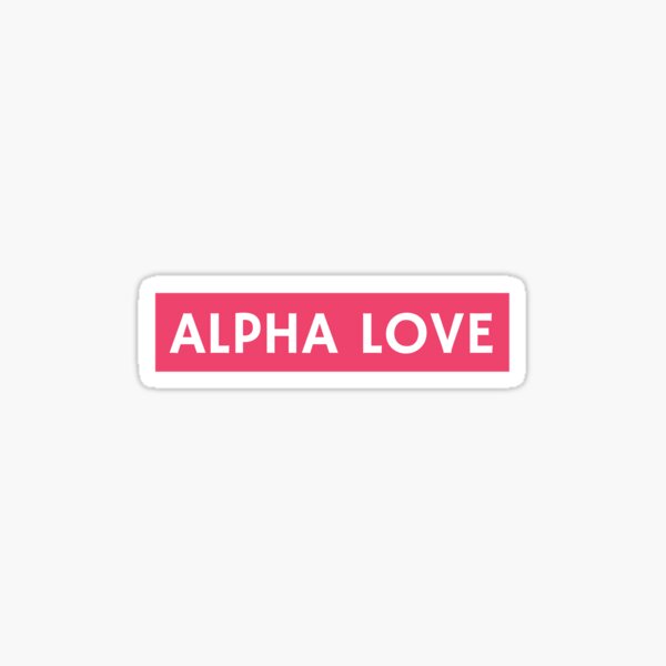 Alpha Love Sticker For Sale By Meganlj Redbubble