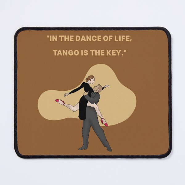 Item preview, In the dance of life, tango is the key. Dance wear milonga couple design designed and sold by La Loca.