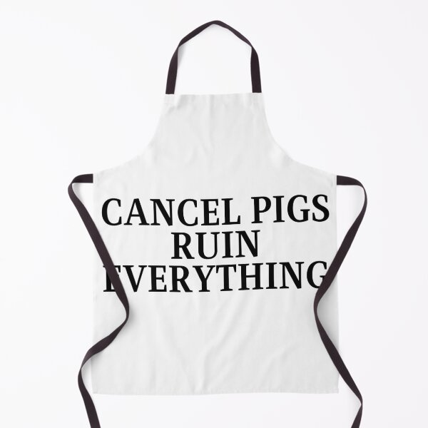 Item preview, Cancel Pigs Ruin Everything Simple Black Text designed and sold by TheKnightWriter.