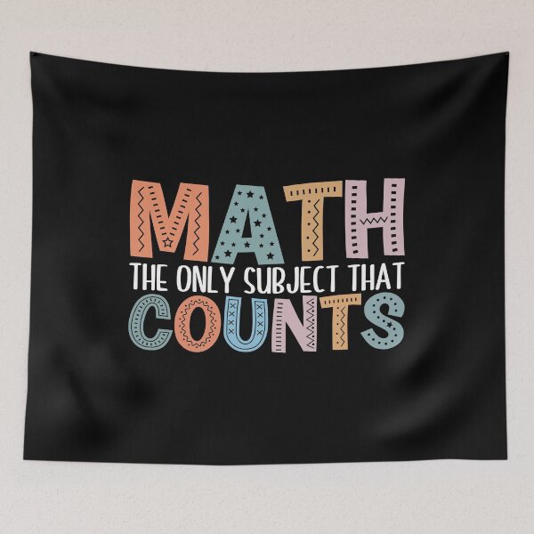 Item preview, Math the Only Subject that Counts-Math Teacher Gift designed and sold by belladesign7.