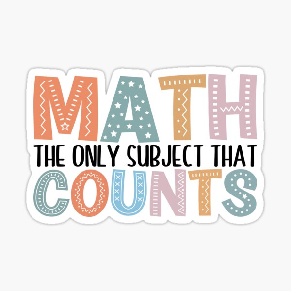 Item preview, Math the Only Subject that Counts-Math Teacher Gift designed and sold by belladesign7.