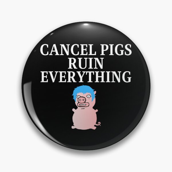 Item preview, Cancel Pigs Ruin Everything Blue Hair Pig White Text designed and sold by TheKnightWriter.