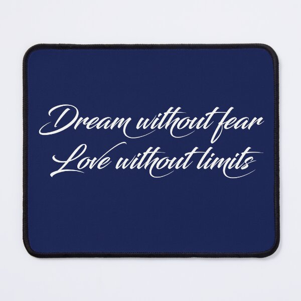 Item preview, Dream without fear love without limits designed and sold by minimaldshop.