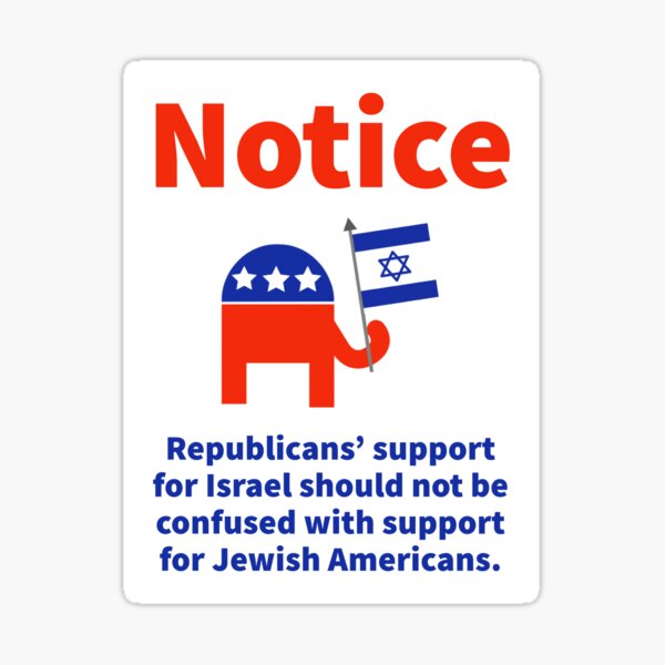Vista previa del artículo con la obra «Los republicanos apoyan a Israel pero no a los judíos estadounidenses», diseñado y vendido por Rachel the Artist .