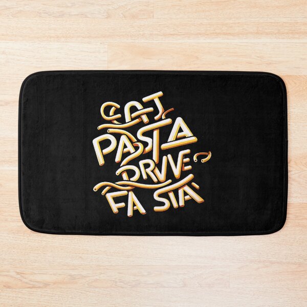 Item preview, eat pasta drive fasta designed and sold by WorldByFlowers.