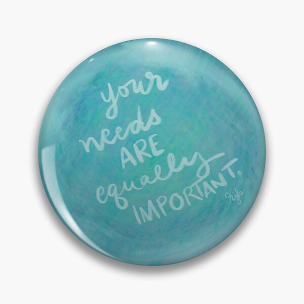 Item preview, Your Needs are Equally Valid designed and sold by RJBWhimsy.
