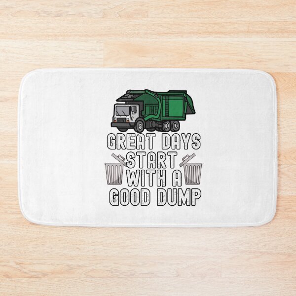 Item preview, Great Days Start With A Good Dump designed and sold by HappyDelights.