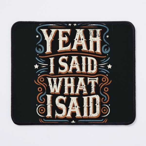 Item preview, Bold Typographic Statement - Yeah I Said It designed and sold by gleefulme.