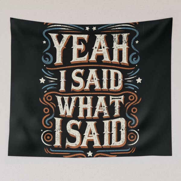 Item preview, Bold Typographic Statement - Yeah I Said It designed and sold by gleefulme.