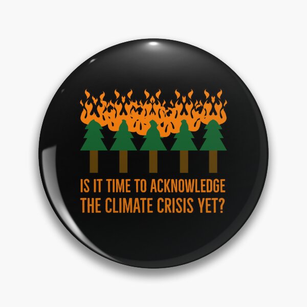 Item preview, Time to acknowledge the climate crisis?  designed and sold by Rachel the Artist .