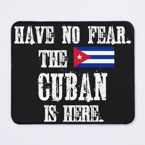 Item preview, Have No Fear The Cuban Is Here  with the Flag of Cuba -Blue designed and sold by obedtheartist.