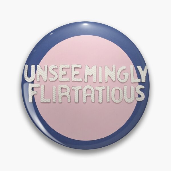 Item preview, Unseemingly Flirtatious designed and sold by prunellaparsnip.