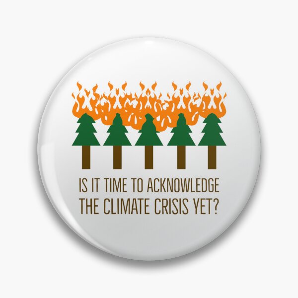 Item preview, Is it time to acknowledge the climate crisis yet?  designed and sold by Rachel the Artist .