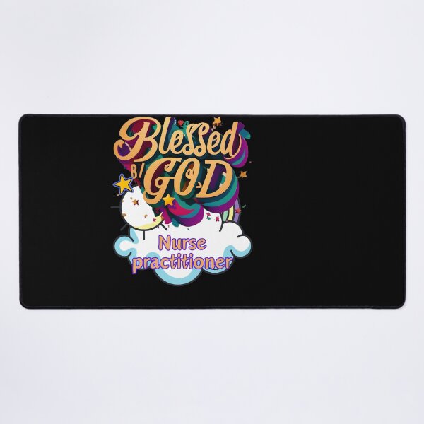 Item preview, BLESSED BY GOD NURSE PRACTITIONER designed and sold by carlos crane.
