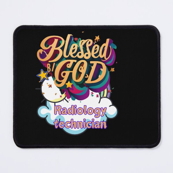 Item preview, BLESSES BY GOD RADIOLOGY TECHNICIAN designed and sold by carlos crane.